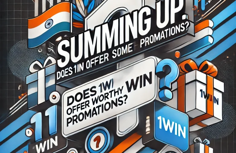 Summing Up. Does 1Win Offer Some Worthy Promotions